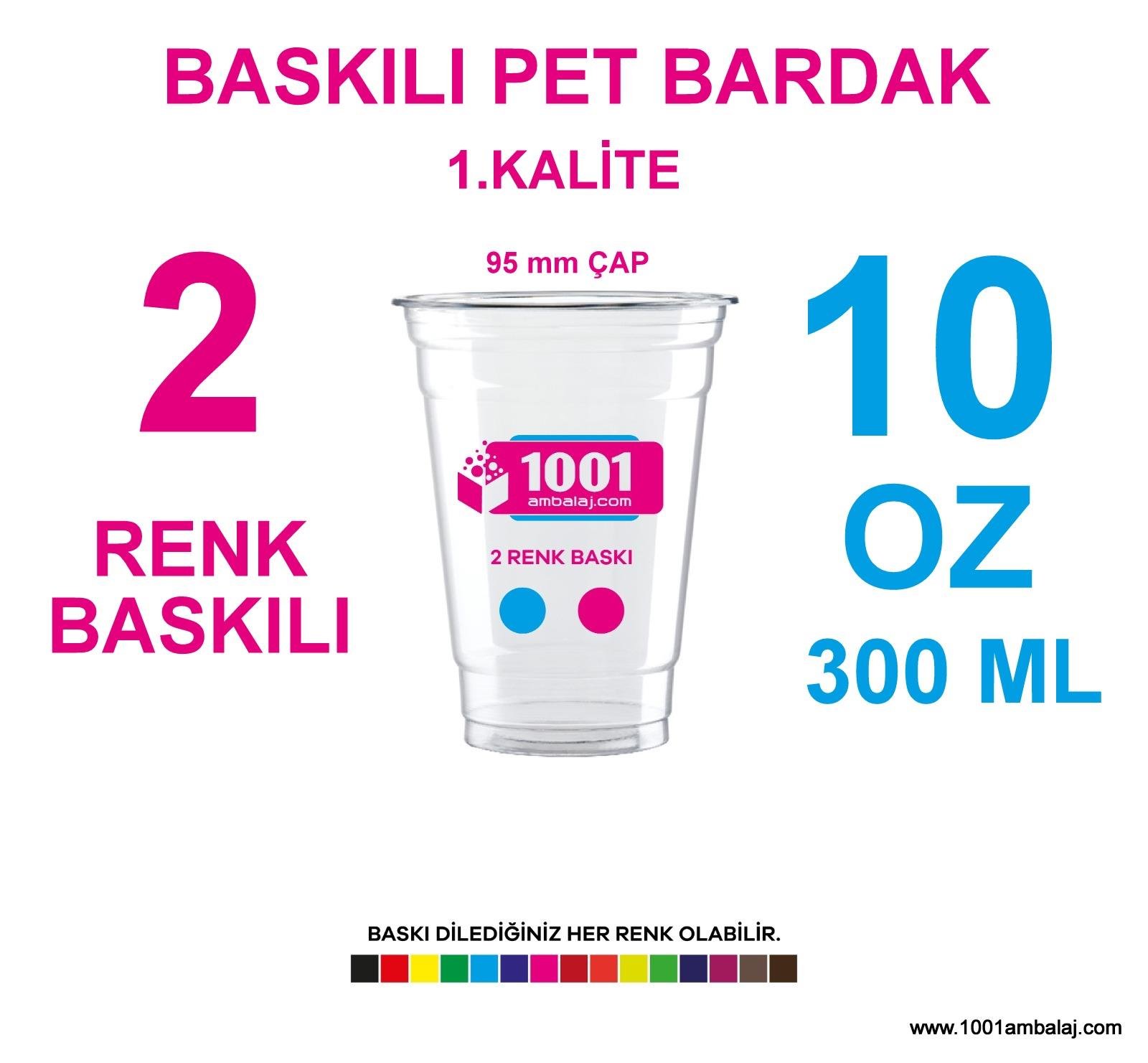 2 Renk Baskılı Pet Bardak 300 Ml 95 Çap Pet Bardak 10 Oz
