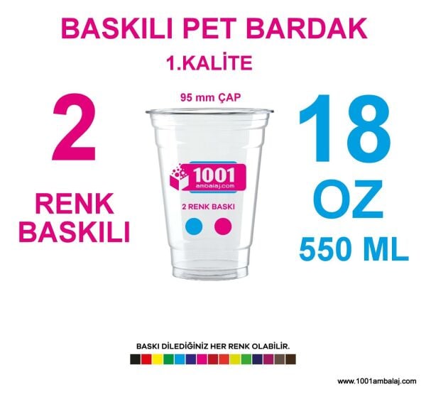 2 Renk Baskılı Pet Bardak 550 Ml 95 Çap Pet Bardak 18 Oz