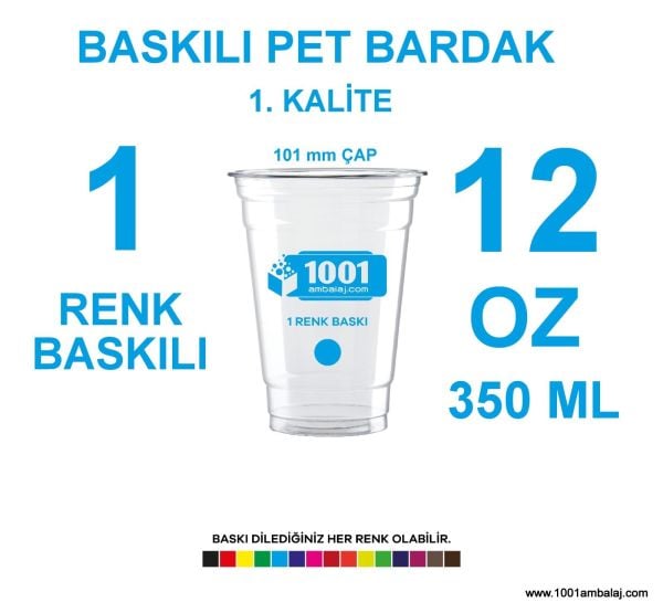 1 Renk Baskılı Pet Bardak 350 Ml 95 Çap Pet Bardak 12 Oz 30.000 ADET