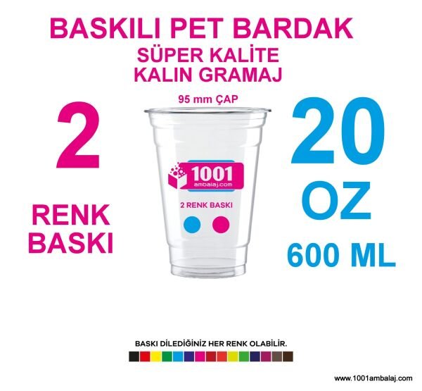 2 Renk Baskılı Pet Bardak 600 Ml 95 Çap Pet Bardak 20 Oz Ağır Gramaj