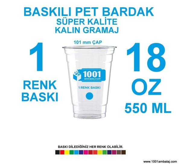 1 Renk Baskılı Pet Bardak 550 Ml 101 Çap Pet Bardak 18 Oz