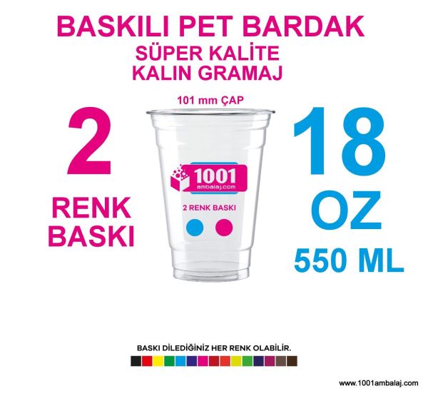 2 Renk Baskılı Pet Bardak 550 Ml 101 Çap Pet Bardak 18 Oz